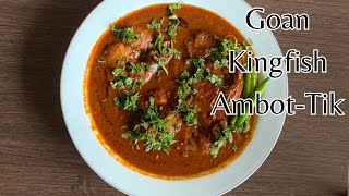 Goan Kingfish Ambot Tik | Tangy And Spicy Goan Curry