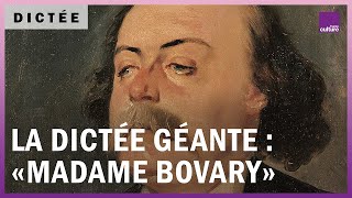 La Dictée géante : "Madame Bovary" de Gustave Flaubert
