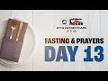 MID-YEAR FASTING & PRAYER MEETING DAY 13: 13-07-2024