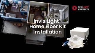 InvisiLight® Home Fiber Kit | Installation