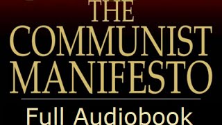 The Communist Manifesto (Complete Audiobook)