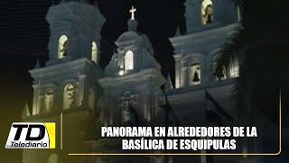 Panorama en alrededores de la Basílica de Esquipulas