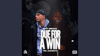 Due For A Win (feat. YNC Jackboyy)