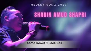 MEDLEY SONG ~ SHARIN AMUD SHAPRI (KARAOKE)