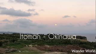 Okinawa best places - Itoman - Okinawa 糸満 沖縄