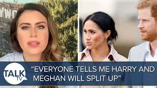 “Everyone Tells Me Prince Harry And Meghan Markle Will Split Within 5-10 Years” | Kinsey Schofield