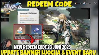 Buruan Redeem Code (Stellar Jade) - Update Banner Luocha & Event Baru !!! Honkai Star Rail