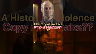 Leo Movie copy or Remake of A History of Violence? #leo#thalapathyvijay#lokeshkanagaraj#shortsfeed