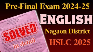 Pre final exam 2024-25 | English| Solved MCQs \u0026 Grammar| Nagaon District| HSLC 2025 | You can learn