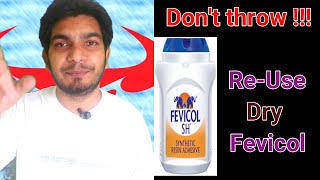 Don't Throw Dry Fevicol