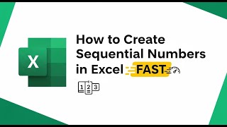 How to create sequential number in Excel FAST