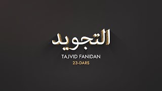 Tajvid darsi | 23 | Idg’om mutamasilayn, mutajonisayn | Jahongir qori Ne'matov