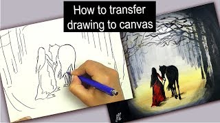 How to transfer drawing to canvas (easy technique)