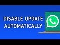 How To Disable Update WhatsApp Automatically on PC