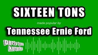 Tennessee Ernie Ford - Sixteen Tons (Karaoke Version)