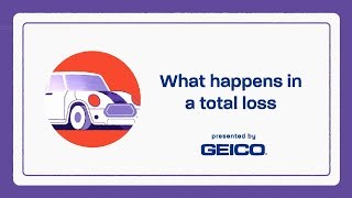 What Happens When Your Car Gets Totaled - GEICO