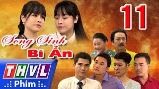 THVL | Song sinh bí ẩn - Tập 11