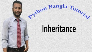 Python Bangla Tutorials 54 : Inheritance