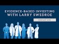 Evidence-Based Investing with Larry Swedroe - Podcast #181