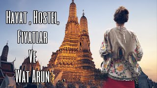 Hostel,Yemekler,Fiyatlar ve Wat Arun | Tayland Vlog #2