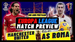 Manchester United vs AS Roma Semifinal Preview: Ole CAN NOT bottle this | Easy road to the final