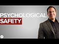 What Is Psychological Safety?