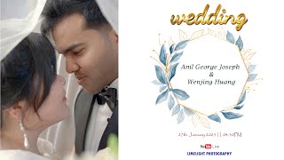 Wedding Ceremony of Anil George Joseph \u0026 Wenjing Huang || 27-01-2025 || Live Streaming ||