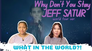 Jeff Satur - Why Don't You Stay (WorldTour Ver.) | MV REACTION