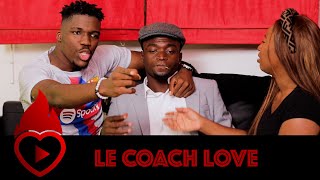 LE FOYER - EPISODE 1 - Coach Love w/ @Tranquillin \u0026 @bichakaba1327