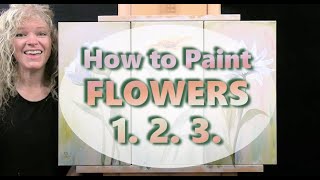 HOW TO PAINT FLOWERS 3 Easy Ways! How to Draw and Paint Flowers with Acrylics-Beginner Tutorial