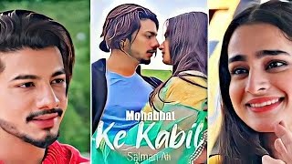 Mohobbat Ke Kabil 🥺♥️ Lo-Fi Song 🤍 Love Status 💫 Whatsapp Sad Status ✨ Salman Ali |•| Amir Arab