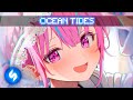 Nightcore - Ocean Tides - [EQ Audio] - (Lyrics)