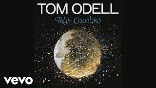 Tom Odell - True Colours (Official Audio)