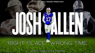 Josh Allen: Right Place, Wrong Time -  Documentary (Patrick Mahomes Rivalry)