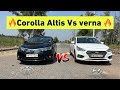 DragRace : Toyota Corolla Altis Vs Hyundai Verna 🚀