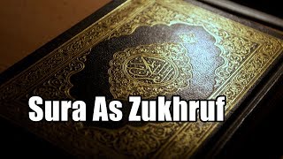 Sura As Zukhruf | Holy Quran Sura No: 43( Sura As Zukhruf ) Quran Tilawat With Bangla Translation
