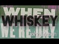 Whiskey When We're Dry - John Larison