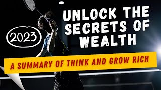 Master the Art of Wealth: A Summary of Napoleon Hill's Think and Grow Rich