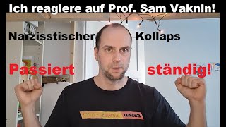 Narzisstischer Kollaps: Deswegen passiert er (ständig) \u0026 so wirkt er sich aus (nach Sam Vaknin!)