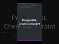 POTGRESQL CHECK CONSTRAINT