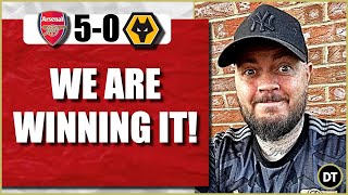 Arsenal 5-0 Wolves | We Will Win The League Next Season | Match Reaction
