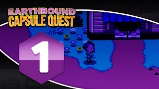 Earthbound: Capsule Quest - Episode 1 - \