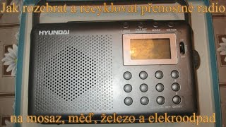 Jak rozebrat a recyklovat přenosné radio na mosaz, měď, železo a elekroodpad