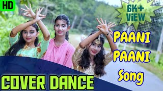 Badshah - Paani Paani Song | Jacqueline Fernandez | Paani Paani Dance Video || Assam Cute Music ||