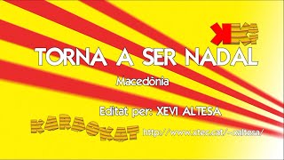 Torna a ser Nadal - MACEDÒNIA - KARAOKAT - Karaoke en català