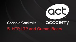 Cocktail #5: HTP, LTP and Gummi Bears