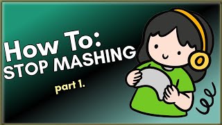 How to STOP MASHING in fighting games
