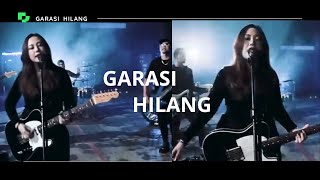 HILANG  - GARASI (LIRIK)