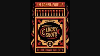 Lucky Shots - Living on the edge (official audio)