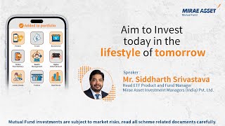 NFO Launch | Mirae Asset New Age Consumption ETF | Mr. Siddharth Srivastava